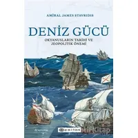 Deniz Gücü - Amiral James Stavridis - Epsilon Yayınevi