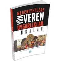 İnkalar - Medeniyete Yön Veren Uygarlıklar - Maviçatı Yayınları