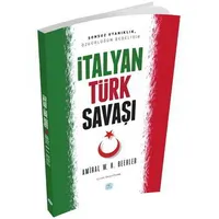 İtalyan Türk Savaşı - Amiral W. H. Beehler - Maviçatı Yayınları