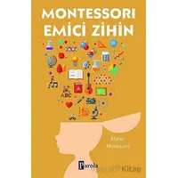Montessorı Emici Zihin - Maria Montessori - Parola Yayınları