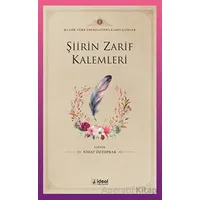 Şiirin Zarif Kalemleri - Kolektif - İdeal Kültür Yayıncılık