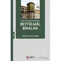 Erken Devir İslam Mimarisinde Beytülmal Binaları - Sümeyra Ocak Ahmed - DBY Yayınları