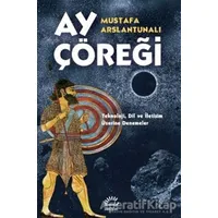 Ay Çöreği - Mustafa Arslantunalı - İletişim Yayınevi