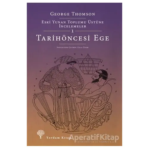 Tarihöncesi Ege - George Thomson - Yordam Kitap