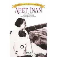 Afet İnan: Tarihe Tanık ve Adanmış Bir Ömür - Olcay Özkaya Duman - Gece Kitaplığı