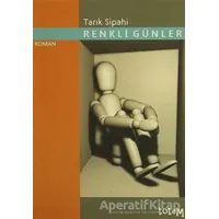 Renkli Günler - Tarık Sipahi - Totem Yayıncılık