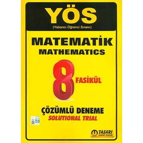 Tasarı YÖS Matematik 8 Fasikül Çözümlü Deneme