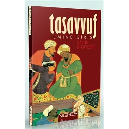 Tasavvuf İlmine Giriş - Davud El-Kayseri - Nefes Yayıncılık