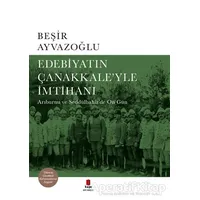 Edebiyatın Çanakkale’yle İmtihanı - Beşir Ayvazoğlu - Kapı Yayınları