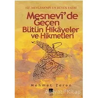 Mesnevi’de Geçen Bütün Hikayeler ve Hikmetleri - Mehmet Zeren - Bilge Kültür Sanat