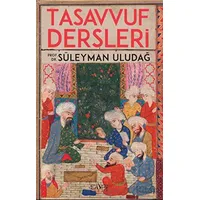 Tasavvuf Dersleri - Süleyman Uludağ - Sufi Kitap