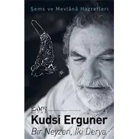 Bir Neyzen İki Derya - Kudsi Erguner - Sufi Kitap