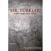 Sır.. Türkler! - Hayati Sır - Hayykitap