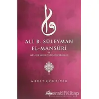 Ali B. Süleyman El-Mansuri ve Meşhur Mısır Tariki Kurraları - Ahmet Gökdemir - Ravza Yayınları