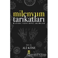 Milenyum Tarikatları - Ali Köse - Timaş Yayınları