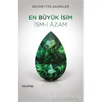 En Büyük İsim - Necmettin Şahinler - Hayykitap