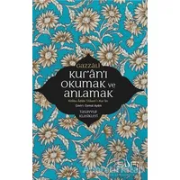 Kuranı Okumak ve Anlamak - İmam Gazali - Sufi Kitap