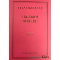 İslamın Dirilişi - Sezai Karakoç - Diriliş Yayınları