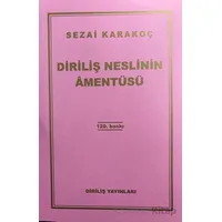 Diriliş Neslinin Amentüsü - Sezai Karakoç - Diriliş Yayınları