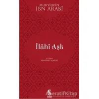 İlahi Aşk - İbn Arabi - İnsan Yayınları