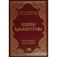 İşaratü’l-İ’caz Ciltli - Bediüzzaman Said-i Nursi - Söz Basım Yayın