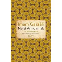 Nefsi Arındırmak - İmam Gazali - Sufi Kitap