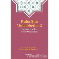 Ruha Şifa Muhabbetler 2 - Hatice Özdemir Tülün - Hayykitap