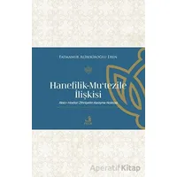 Hanefilik-Mu‘tezile İlişkisi - Fatmanur Alibekiroğlu Eren - Fecr Yayınları