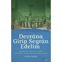 Devrana Girip Seyran Edelim - Alper Çeker - Sufi Kitap