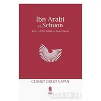 İbn Arabi ve Schuon - Cennet Ceren Çavuş - İnsan Yayınları