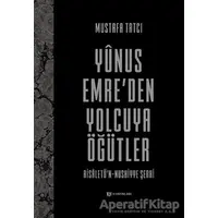 Yunus Emreden Yolcuya Öğütler - Mustafa Tatcı - H Yayınları