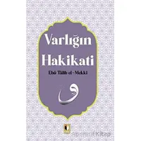 Varlığın Hakikati - Ebu Talib El-Mekki - Ehil Yayınları