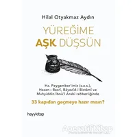 Yüreğime Aşk Düşsün - Hilal Otyakmaz Aydın - Hayykitap