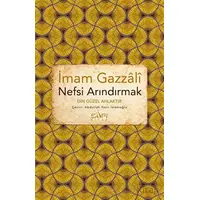 Nefsi Arındırmak - İmam Gazali - Sufi Kitap