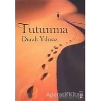 Tutunma - Durali Yılmaz - Kapı Yayınları