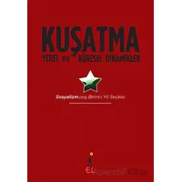 Kuşatma Yerel ve Küresel Dinamikler - Kolektif - El Yayınları