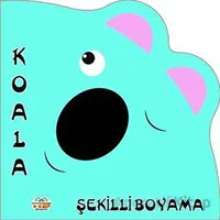 Şekilli Boyama - Koala - Kolektif - 0-6 Yaş Yayınları