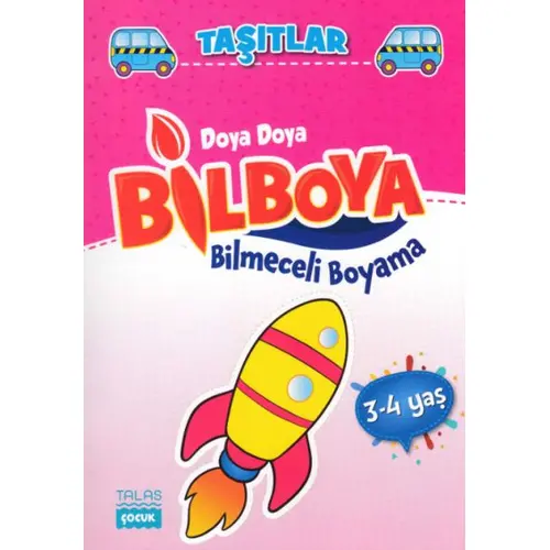 Taşıtlar - Doya Doya Bil Boya Bilmeceleri Boyama (3-4 Yaş) - Kolektif - Talas Yayınları