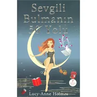 Sevgili Bulmanın 50 Yolu - Lucy-Anne Holmes - Artemis Yayınları