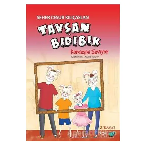 Tavşan Bıdıbık Kardeşini Seviyor - Seher Cesur Kılıçaslan - FOM Kitap