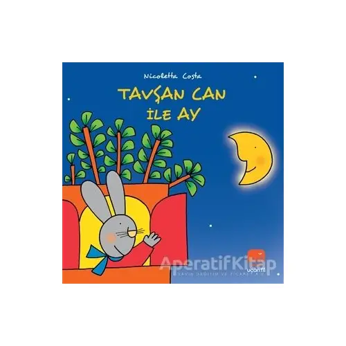 Tavşan Can ile Ay - Nicoletta Costa - Uçan Fil Yayınları