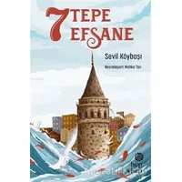 7 Tepe 7 Efsane - Sevil Köybaşı - Hep Kitap