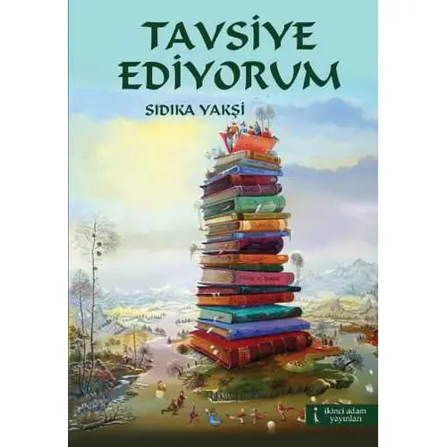 Tavsiye Ediyorum - Sıdıka Yakşi - İkinci Adam Yayınları