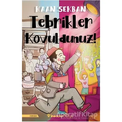 Tebrikler Kovuldunuz! - Kaan Sekban - İnkılap Kitabevi