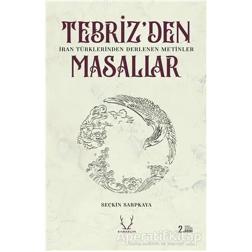 Tebrizden Masallar - Seçkin Sarpkaya - Karakum Yayınevi