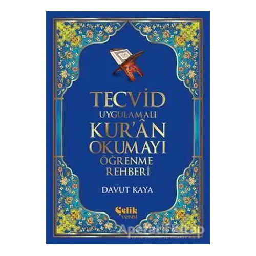 Tecvid Uygulamalı Kuran Okumayı Öğrenme Rehberi - Davut Kaya - Çelik Yayınevi