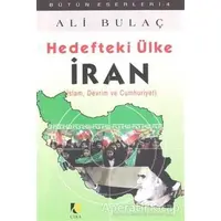 Hedefteki Ülke İran - Ali Bulaç - Çıra Yayınları