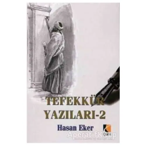 Tefekkür Yazıları 2 - Hasan Eker - Çıra Yayınları