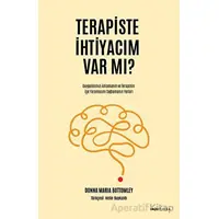 Terapiste İhtiyacım Var mı? - Donna Maria Bottomley - Tefrika Yayınları