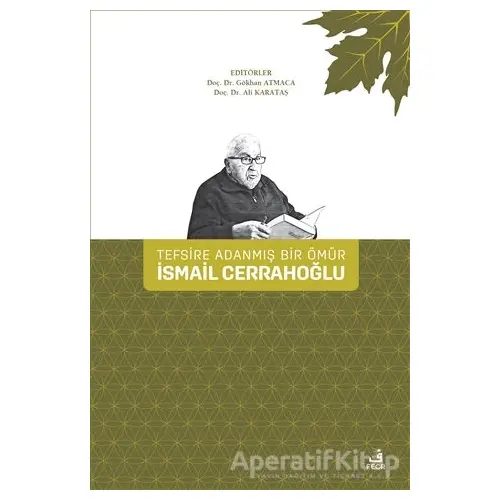 Tefsire Adanmış Bir Ömür İsmail Cerrahoğlu - Kolektif - Fecr Yayınları